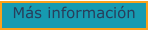 Más información